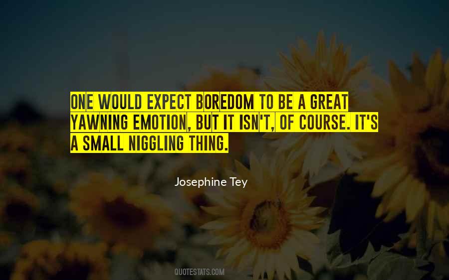 Josephine Tey Quotes #321474