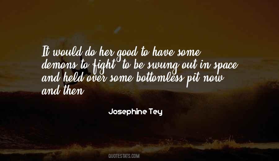 Josephine Tey Quotes #725811