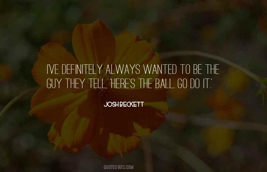 Josh Beckett Quotes #1548910