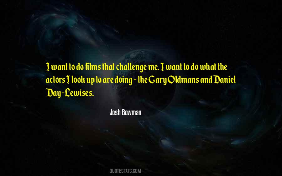 Josh Bowman Quotes #1014194