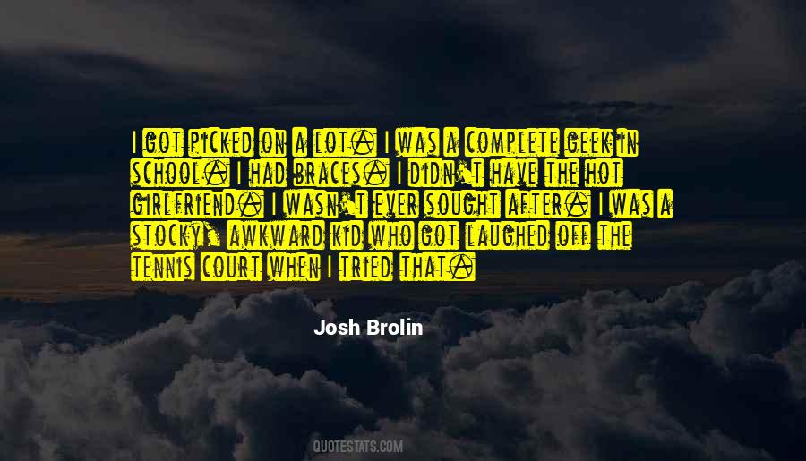 Josh Brolin Quotes #207970