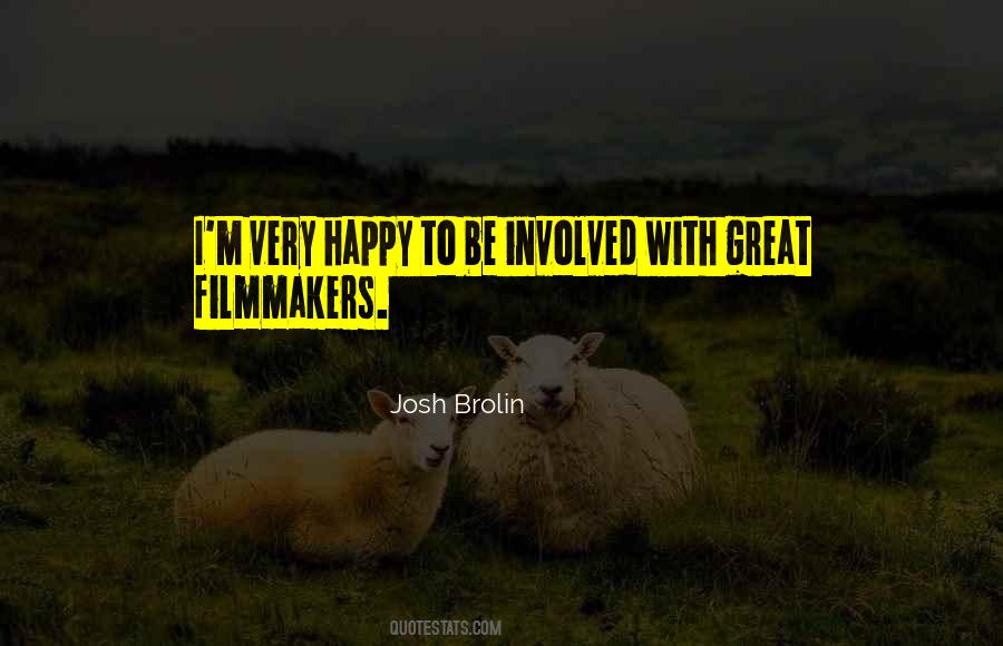 Josh Brolin Quotes #403628