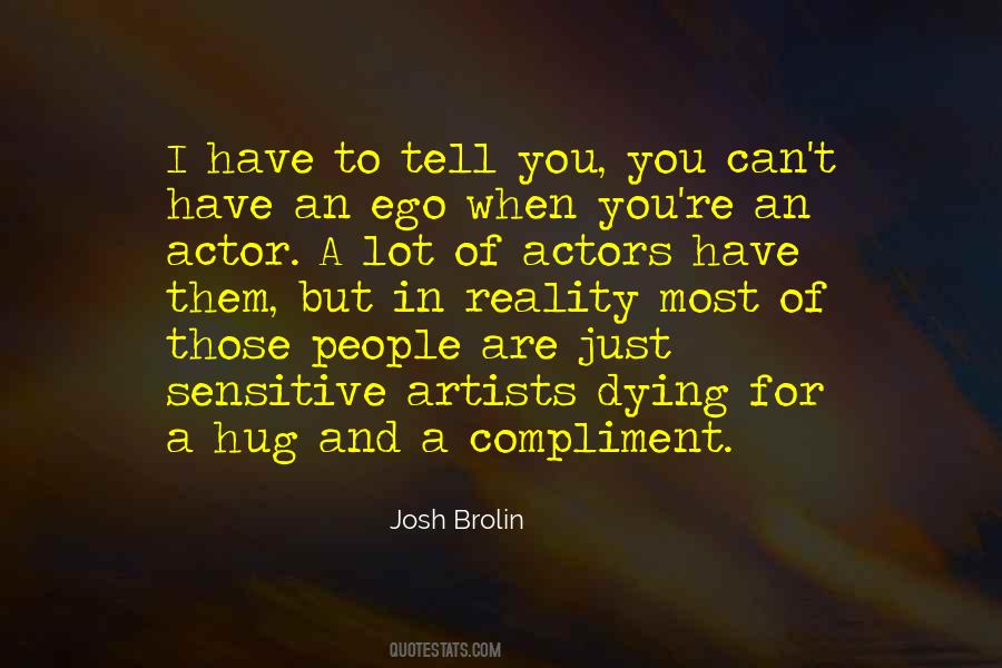 Josh Brolin Quotes #409558