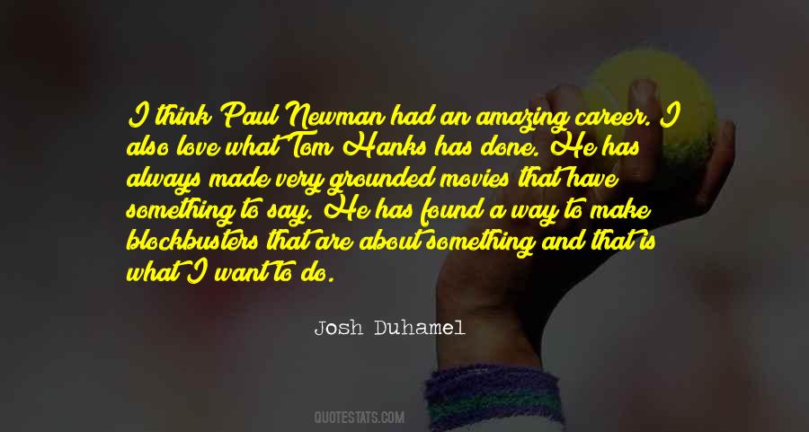 Josh Duhamel Quotes #1379418
