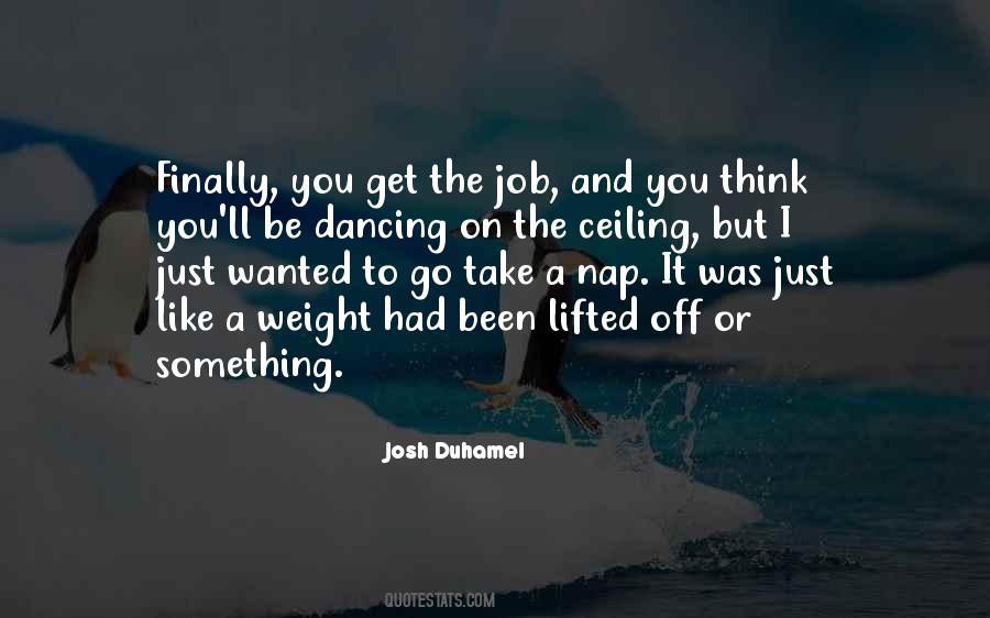 Josh Duhamel Quotes #923561