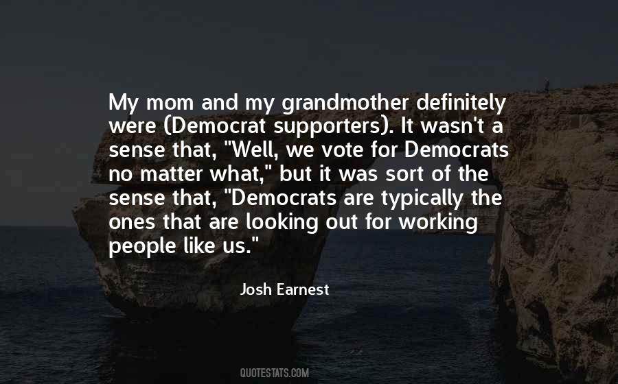 Josh Earnest Quotes #810785