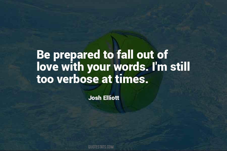 Josh Elliott Quotes #198009