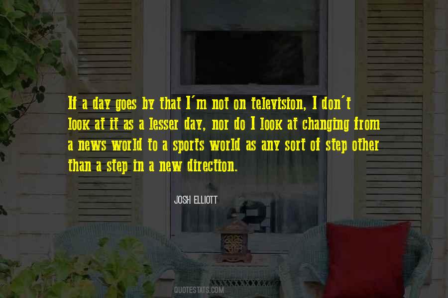 Josh Elliott Quotes #478432