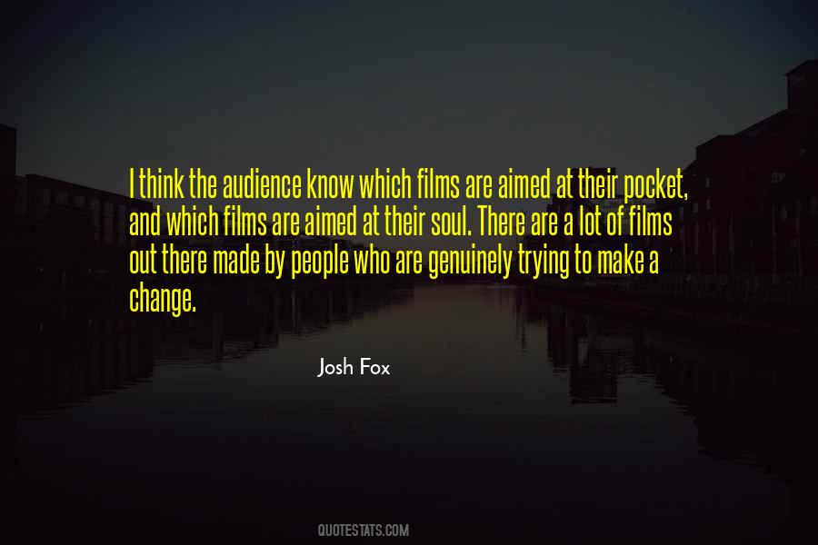 Josh Fox Quotes #441036