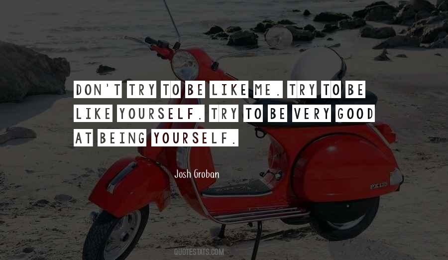 Josh Groban Quotes #895006