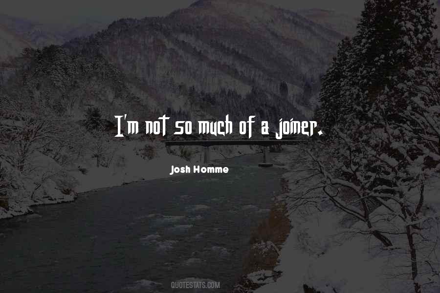 Josh Homme Quotes #1433666