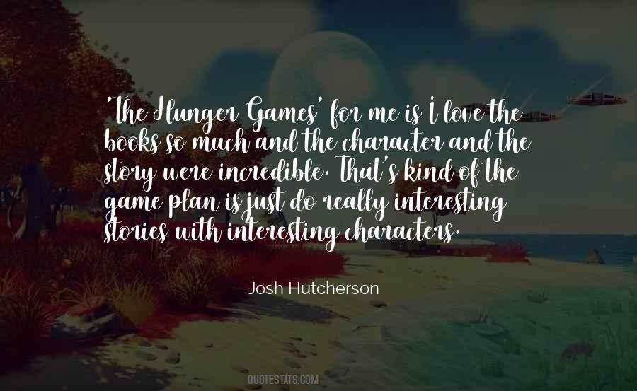 Josh Hutcherson Quotes #691428