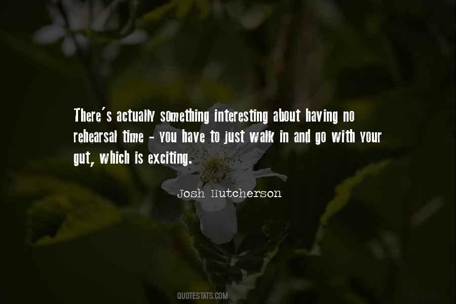 Josh Hutcherson Quotes #907182