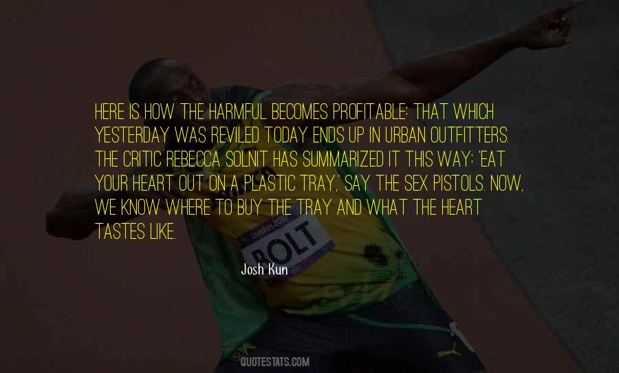 Josh Kun Quotes #1215732 Josh Kun Quotes #1215732