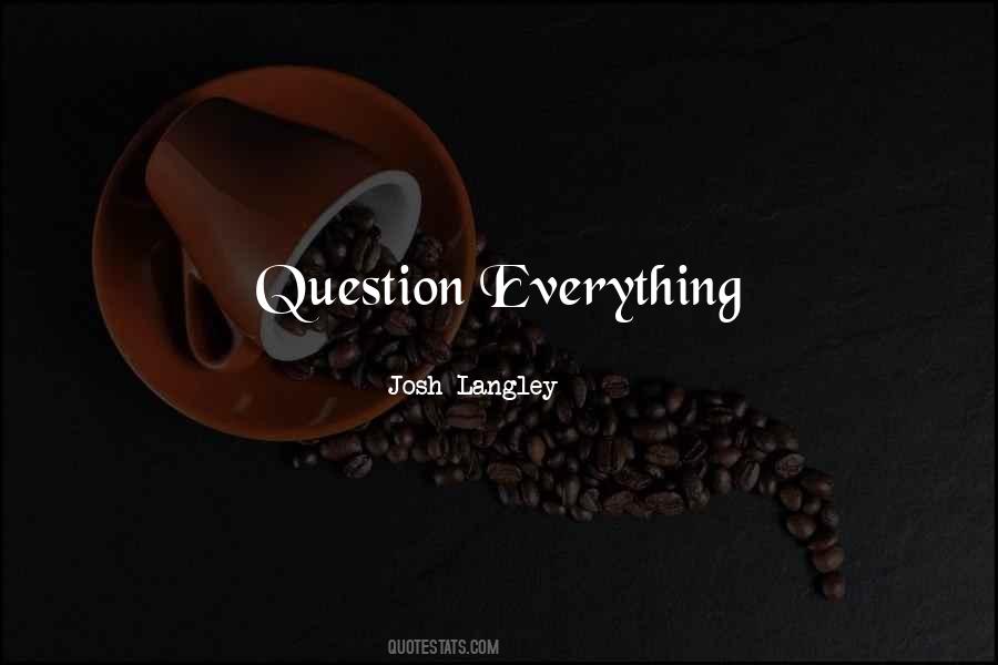 Josh Langley Quotes #1730341