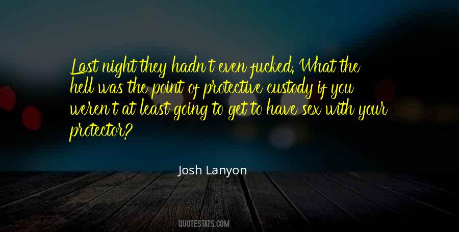 Josh Lanyon Quotes #1802991
