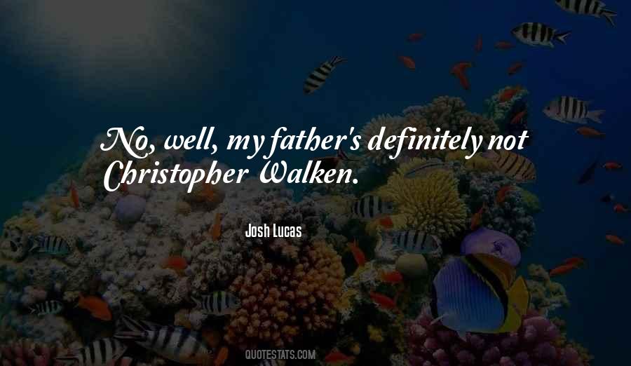 Josh Lucas Quotes #1032742