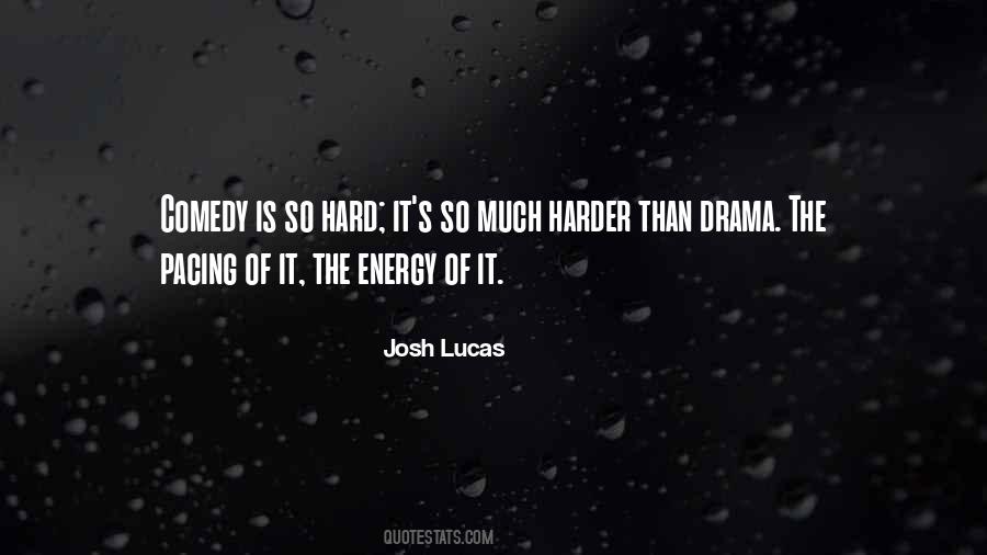 Josh Lucas Quotes #1084372