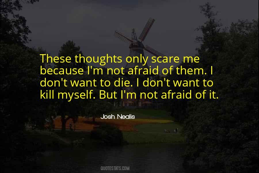 Josh Nealis Quotes #55516