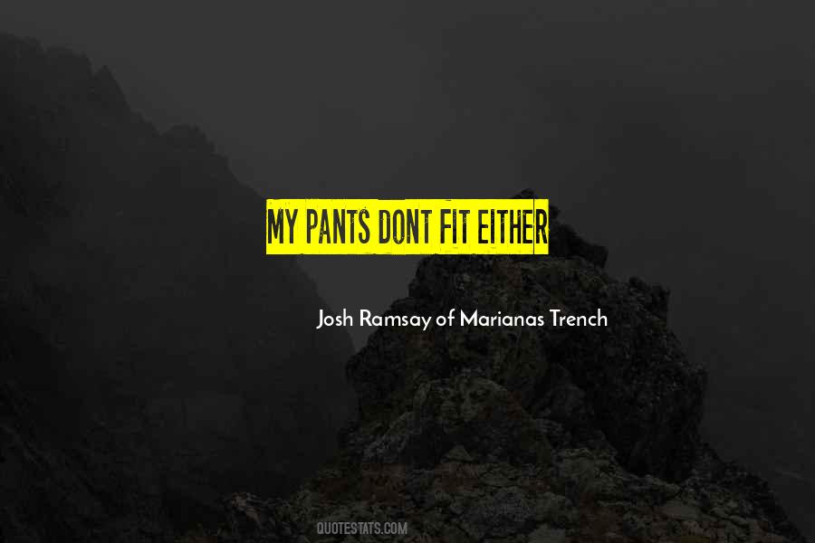 Josh Ramsay Of Marianas Trench Quotes #1521627