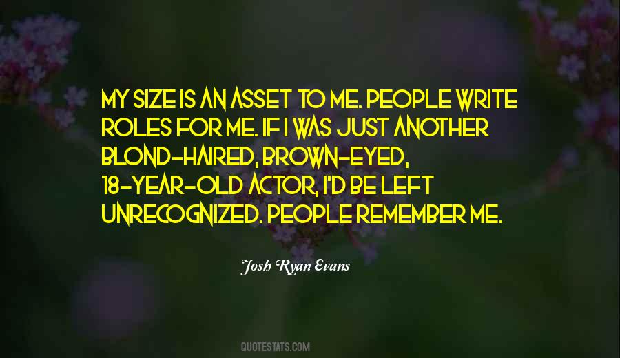 Josh Ryan Evans Quotes #614970