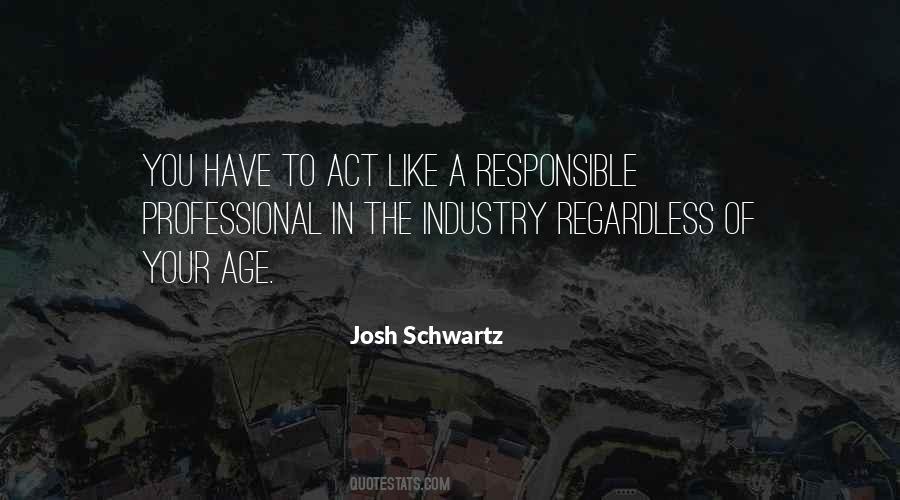 Josh Schwartz Quotes #1866384