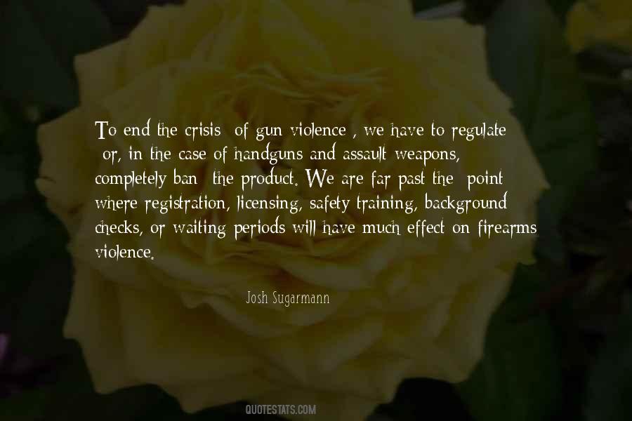 Josh Sugarmann Quotes #1425693