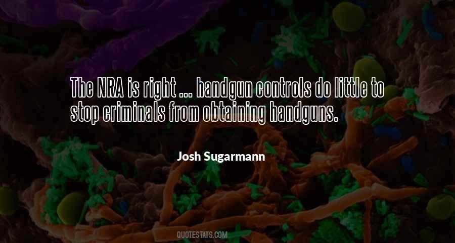Josh Sugarmann Quotes #960515