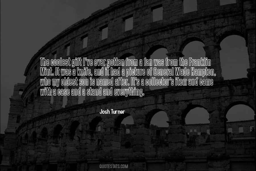Josh Turner Quotes #1342746