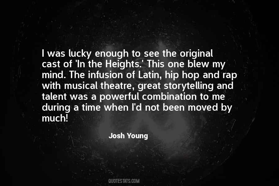 Josh Young Quotes #441972