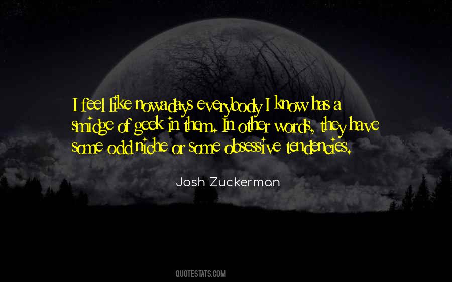 Josh Zuckerman Quotes #1447116