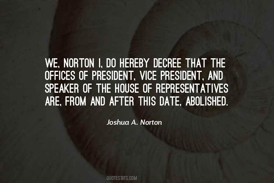 Joshua A. Norton Quotes #662567