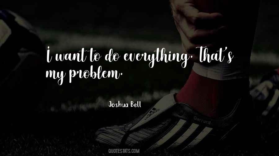 Joshua Bell Quotes #1128873