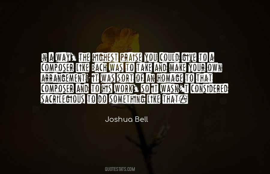 Joshua Bell Quotes #777701