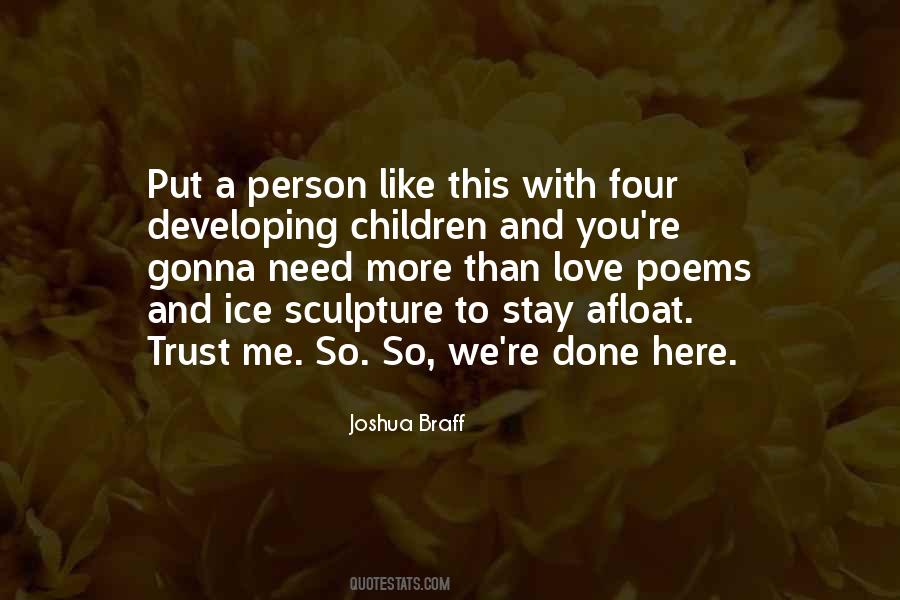 Joshua Braff Quotes #247625