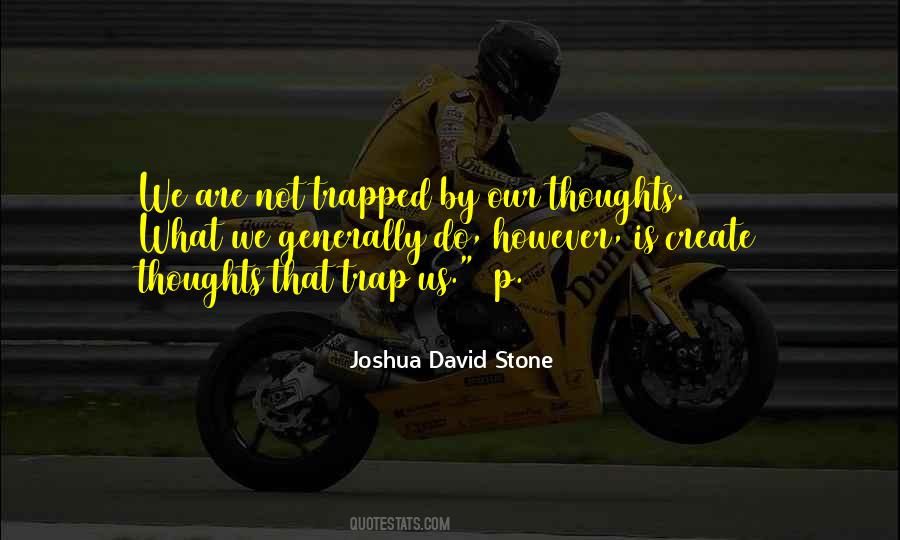 Joshua David Stone Quotes #251219