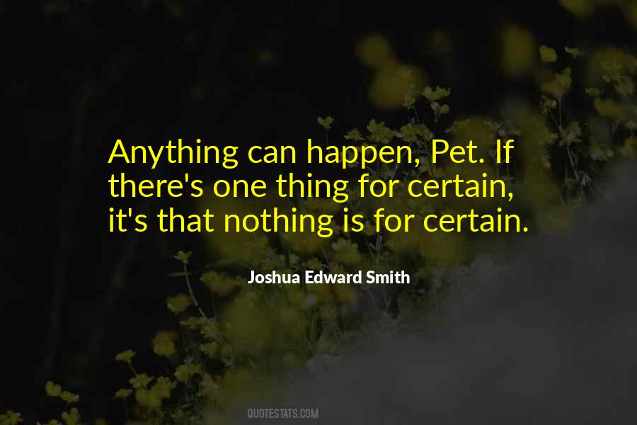 Joshua Edward Smith Quotes #1087808