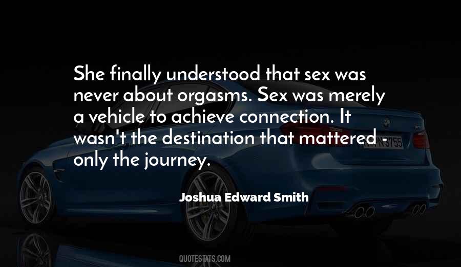 Joshua Edward Smith Quotes #787325