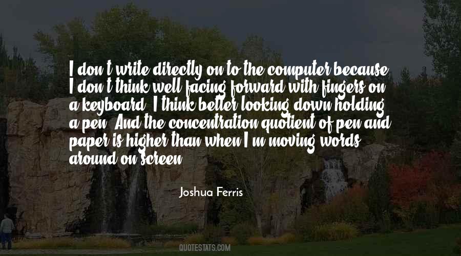Joshua Ferris Quotes #1677933