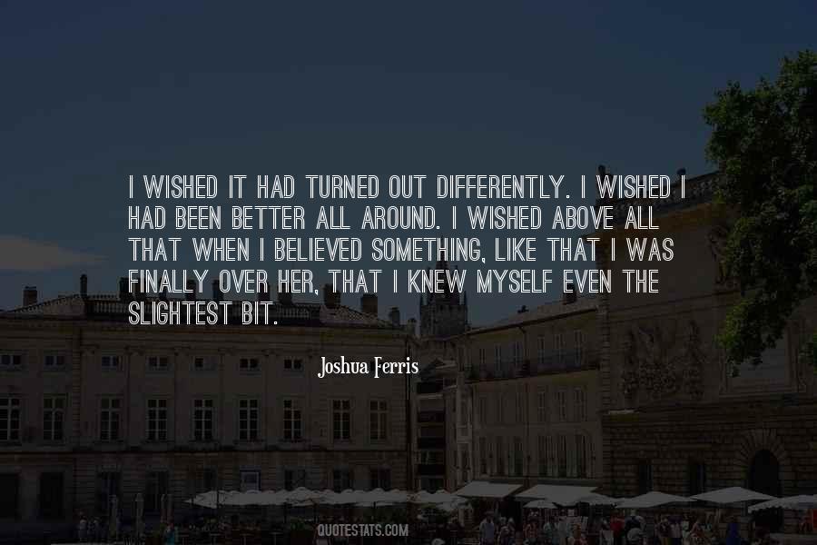 Joshua Ferris Quotes #852121