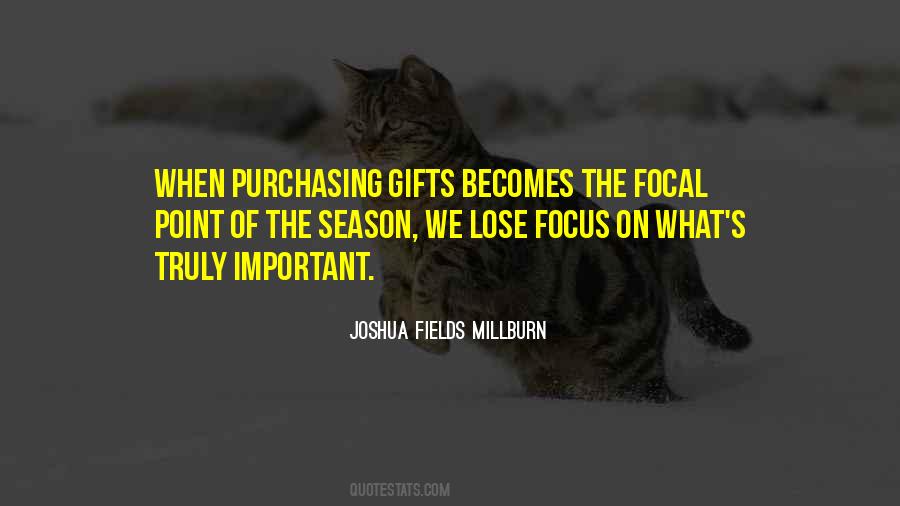 Joshua Fields Millburn Quotes #1572937