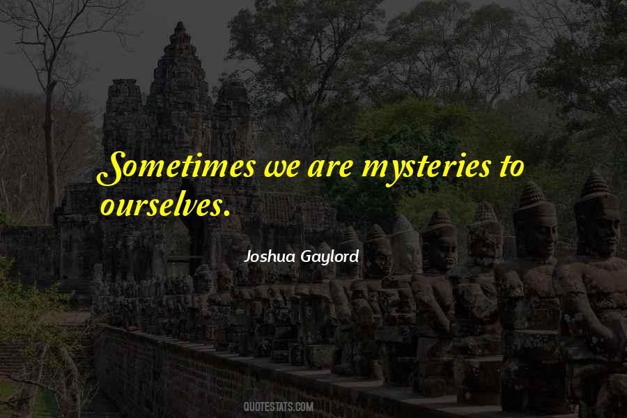 Joshua Gaylord Quotes #1195066