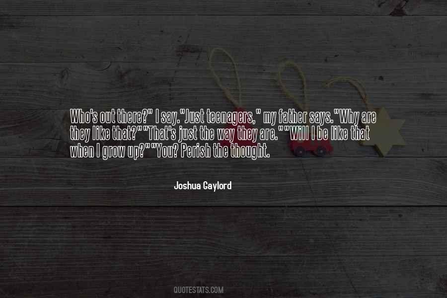 Joshua Gaylord Quotes #1602395