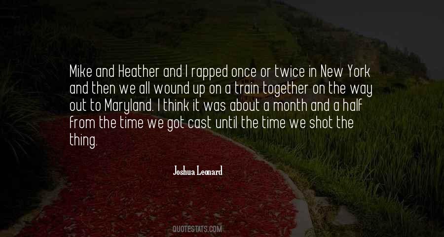 Joshua Leonard Quotes #183159