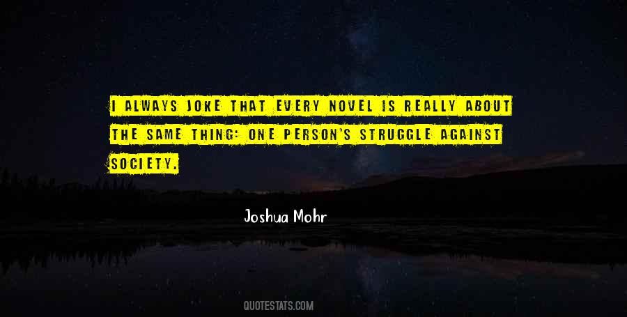 Joshua Mohr Quotes #1390139