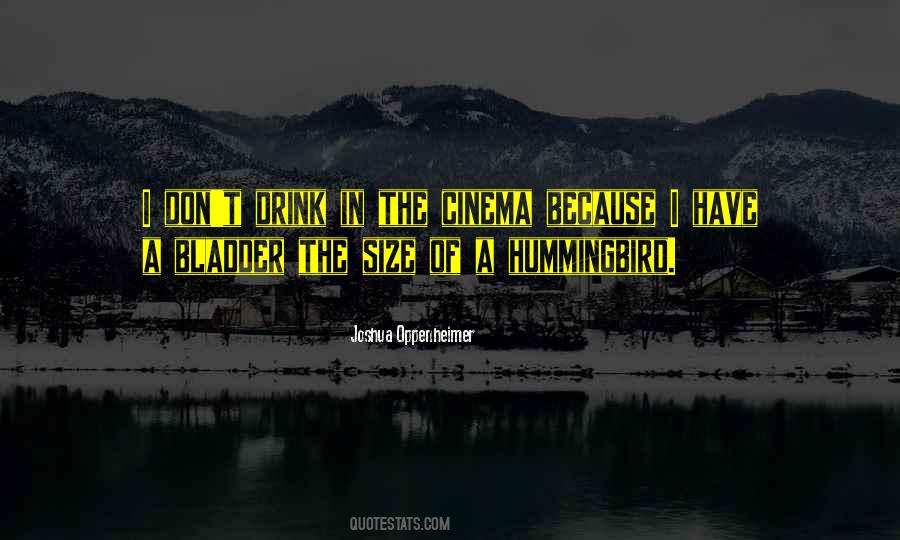 Joshua Oppenheimer Quotes #1329571