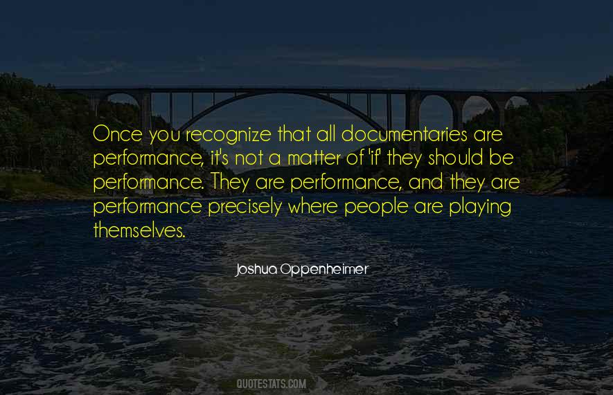 Joshua Oppenheimer Quotes #1543713
