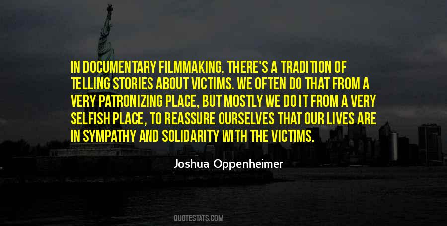 Joshua Oppenheimer Quotes #1793445