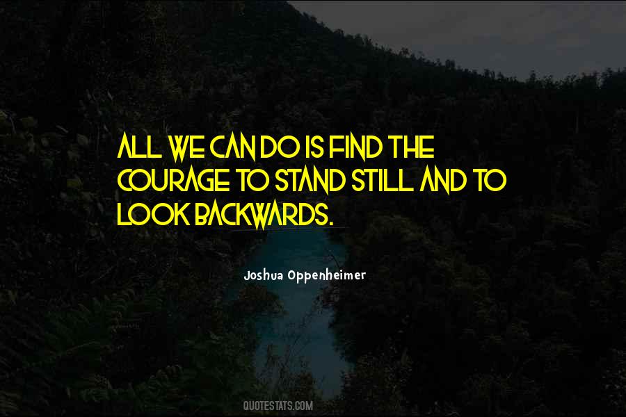 Joshua Oppenheimer Quotes #247647