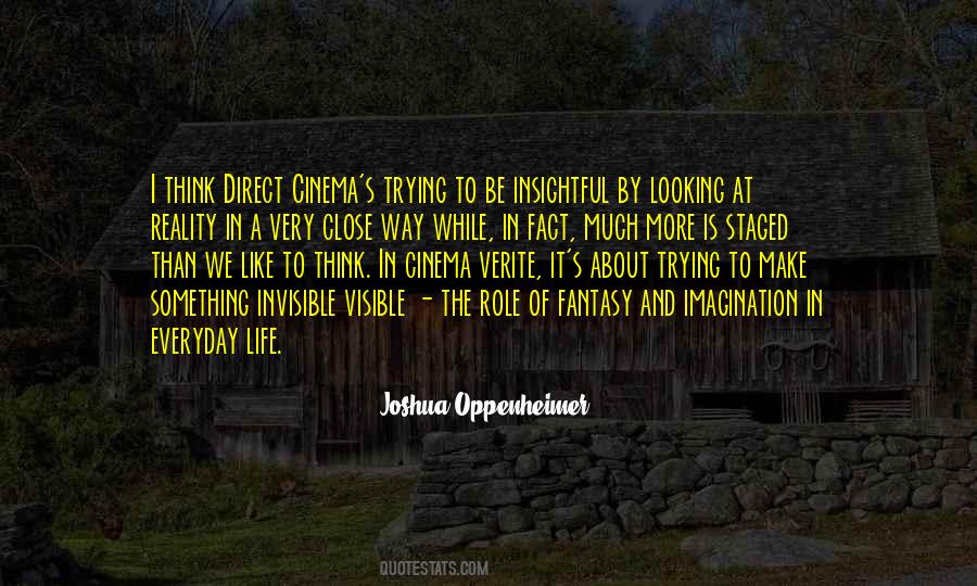 Joshua Oppenheimer Quotes #28681